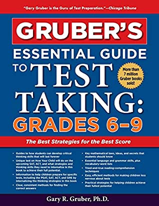 Read Online Gruber's Essential Guide to Test Taking: Grades 6-9 - Gary R. Gruber | PDF