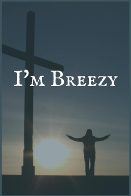 Download I'm Breezy: The Food and Eating Disorder Recovery Confidential Journaling Notebook - Jesse Nooman | PDF