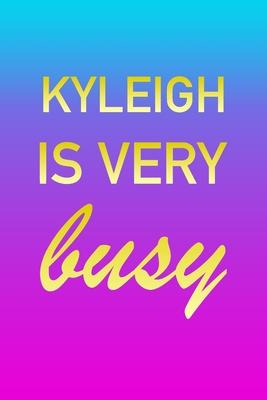 Read Kyleigh: I'm Very Busy 2 Year Weekly Planner with Note Pages (24 Months) Pink Blue Gold Custom Letter K Personalized Cover 2020 - 2022 Week Planning Monthly Appointment Calendar Schedule Plan Each Day, Set Goals & Get Stuff Done - Imverybusy Planners | PDF