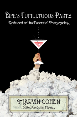 Full Download Life's Tumultuous Party: Reduced to Its Essential Partycycles - Marvin Cohen file in ePub